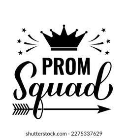 Prom squad calligraphy hand lettering with graduation cap. Funny graduation quote typography poster.  Vector template for greeting card, banner, sticker, label, shirt, etc.