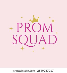 Prom Squad Mädchen Team Veranstaltungen Feier Abschluss Wort Schriftzug Typografie Design Vektor