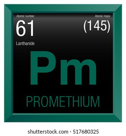 Promethium symbol. Element number 61 of the Periodic Table of the Elements - Chemistry - Green frame with black background
