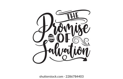 The Promise of Salvation  -   Lettering design for greeting banners, Mouse Pads, Prints, Cards and Posters, Mugs, Notebooks, Floor Pillows and T-shirt prints design.
