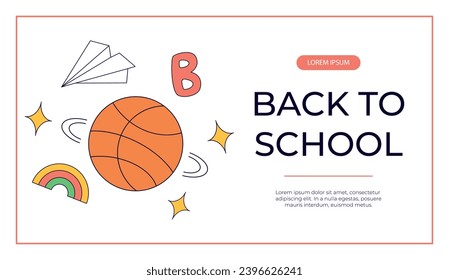 Promo banner with funky retro groovy basketball ball, paper airplane. Back to school. Children's stationery, funny study school supplies. Nostalgia 60s, 70s, 80s. Vector for poster, cover, advertising