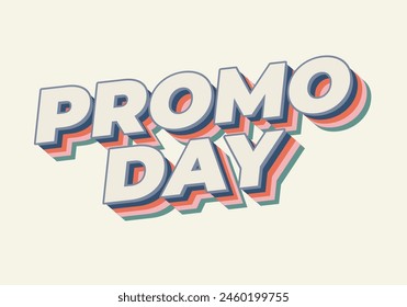 Promo day. Text effect design in 3D style with good colors
