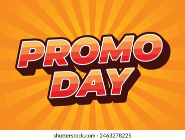 Promo day. Text effect design in 3D style with good colors