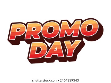 Promo day. Text effect design in 3D style with good colors