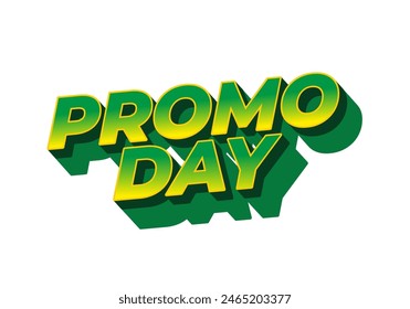 Promo day. Text effect design in 3D style with good colors