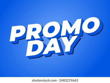 Día de promoción. Diseño de efectos de texto en estilo 3D con buenos colores