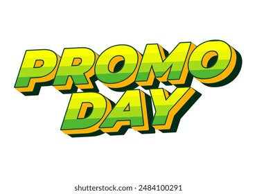 Día de promoción. Diseño de efectos de texto en estilo 3D con buenos colores