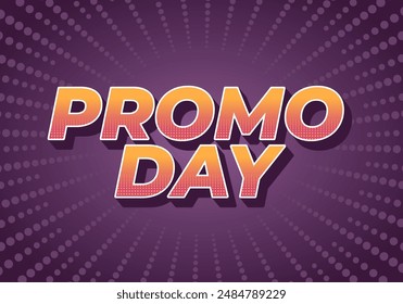 Promo day. Text effect design in 3D style with good colors