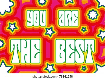Promo placard with words "You are the best" decorated with vivid colors, vector illustration