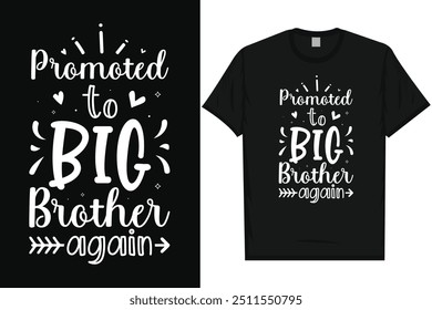 Promoted to big brother again happy mother's day typography tshirt design