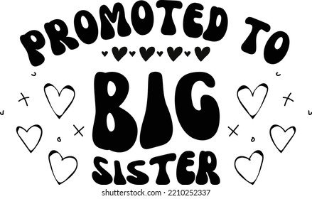 Promoted to big sister vector file, announcement svg design svg
