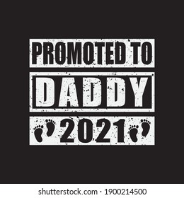 promoted to daddy 2021 t shirt design