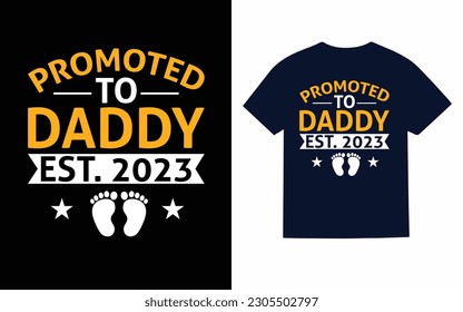 Promoted to daddy est. 2023 T-Shirt design template