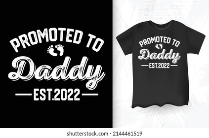 Promoted To Daddy Funny Vintage Father's Day T-shirt Design