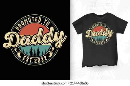 Promoted Daddy Retro Vintage Father's Day T-shirt Design