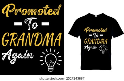 promoted to grandma again - GRANDMA T SHIRT DESIGN