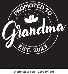 Promoted to grandma EST 2023