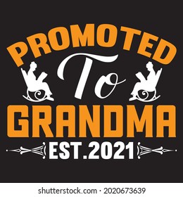 Promoted to grandma est.2021 T-Shirt Design, Vector File.