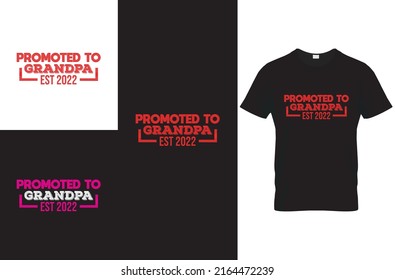 promoted to grandpa est 2022 quote t-shirt design template