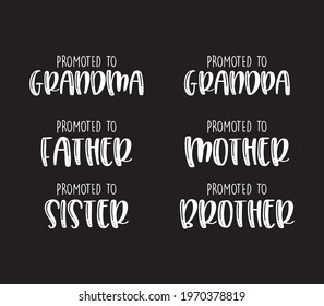 Promoted To Grandpa Grandma Father Mother Sister Brother Design Bundle