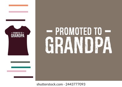 Promoted to grandpa t shirt design 