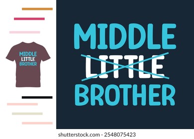 Promovido a diseño de camiseta de hermano medio.