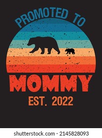 PROMOTED TO MOMMY EST 2022