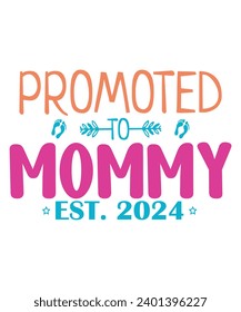 Promoted to Mommy Est. 2024