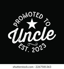 Promoted To Uncle Est 2023 Funny Baby Announcement svg