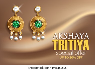 Promotion banner for Indian festival Akshya Tritiya. Gold earrings with emeralds and diamonds on silk background. Vector illustration.