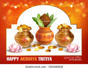 Promotion banner with Kalash, gold pots, coins and lotus flowers for Indian festival Akshya Tritiya. Vector illustration.