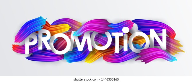 Promotion inscription on the background of colorful brushstrokes of oil or acrylic paint. Text with a gradient brush isolated on white background, creative design element, vector illustration