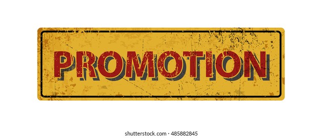 promotion , vintage rusty metal sign