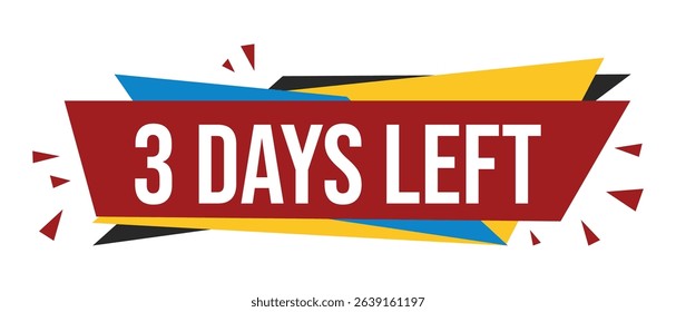 Promotional banner with text "3 DAYS LEFT" in white on a red background with colorful geometric shapes.