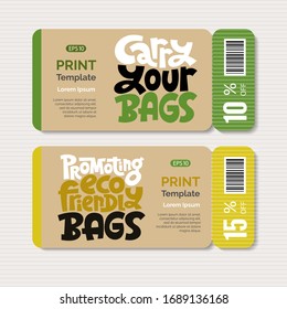 Promotional coupon design template with hand drawn lettering about he need to use reusable eco bags instead of plastic bags. Modern typography for choosing eco friendly lifestyle. Ideal print design. 