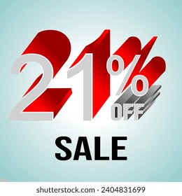 Promotional discount of 21 percent on letters in gray colors and shadow with red extrusion effect with two colors in the background