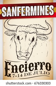 Promotional poster in hand drawn style with realistic bull head design inviting you to running of bulls (or "encierro") in San Fermin Festival (texts written in Spanish).