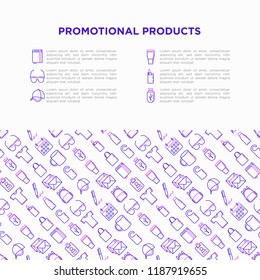 Promotional products concept with thin line icons: notebook, tote bag, sunglasses, t-shirt, water bottle, pen, backpack, cup, hat, travel mug, usb, lighter, calendar. Vector illustration.