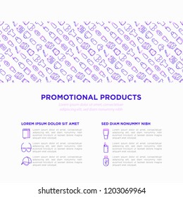 Promotional products concept with thin line icons: notebook, tote bag, sunglasses, t-shirt, water bottle, pen, backpack, cup, hat, travel mug, usb, lighter. Vector illustration, print media template.