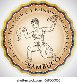 Promotional round label with Colombian flag colors and hand drawn illustration of traditional dancer for Bambuco Pageant and Folkloric Festival celebration (written in Spanish).