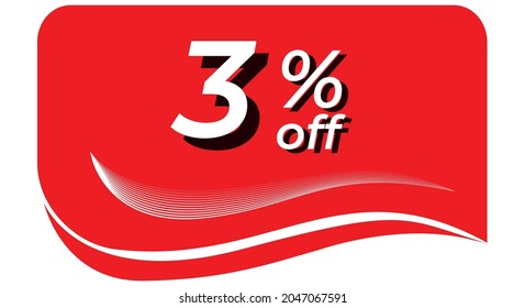 promotional tag with 3% off - red tag with rounded edges and white lines in waves, white text with shadows. Discount, offers, sales, reduction and promotion