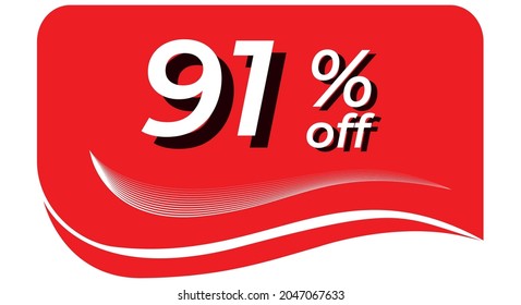 promotional tag with 91% off - red tag with rounded edges and white lines in waves, white text with shadows. Discount, offers, sales, reduction and promotion