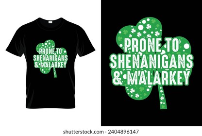 
Prone To Shenanigans And Malarkey Funny St. Patrick's Day