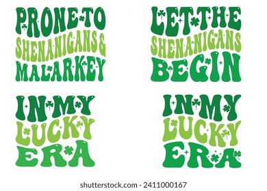 Prone To Shenanigans And Malarkey, Let The Shenanigans Begin, in My Lucky Era St Patrick Sublimation