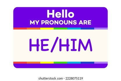 Pronouns badge he him with colorful style