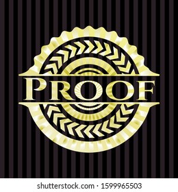 Proof golden badge. Vector Illustration. Detailed.