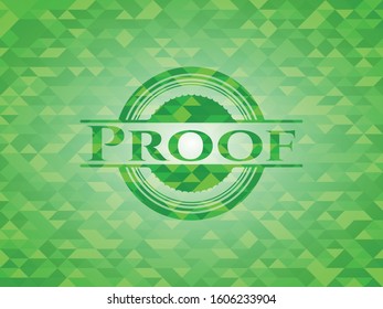 Proof green emblem. Mosaic background. Vector Illustration. Detailed.