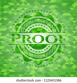 Proof green emblem with triangle mosaic background