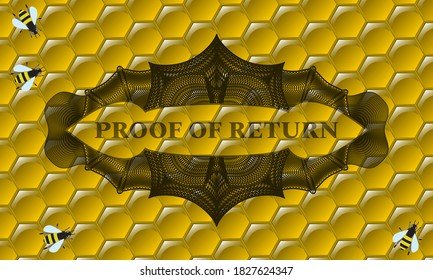 proof of return text inside Linear sweet honey realistic emblem. beekeeping fancy background. Artistic illustration. 