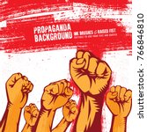 Propaganda Background Style Revolution Fist Raised In The Air. Clenched Fist